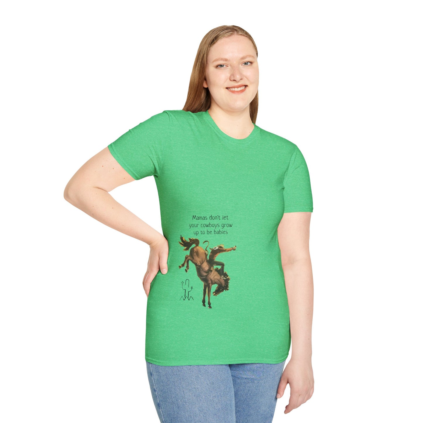 Mamas Don't Let Your Cowboys Grow Up To Be Babies Unisex Softstyle T-Shirt