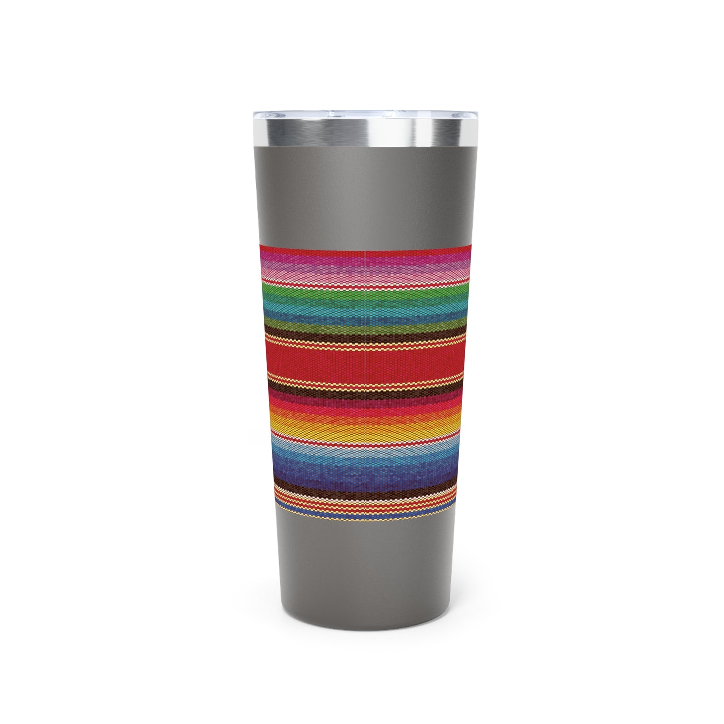Go Braless. It'll Pull The Wrinkles Out Of Your Face. Sarape Copper Vacuum Insulated Tumbler, 22oz