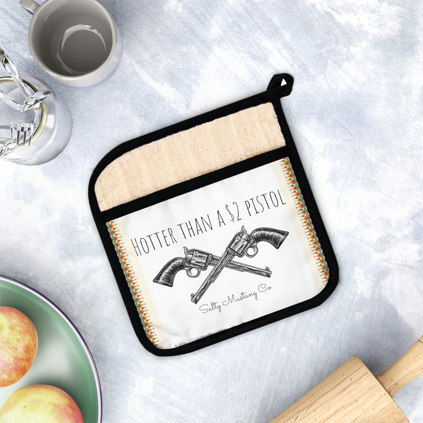 "Hotter than a $2 pistol" Salty Mustang Co. Pot Holder with Pocket