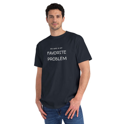 My Wife Is My Favorite Problem Organic Unisex Classic T-Shirt