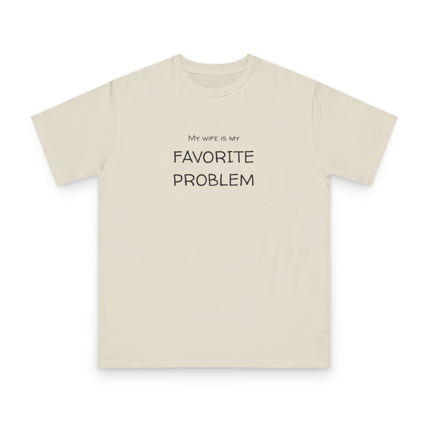 My Wife Is My Favorite Problem Organic Unisex Classic T-Shirt