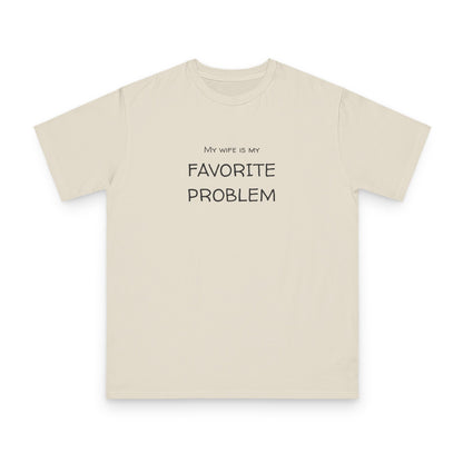 My Wife Is My Favorite Problem Organic Unisex Classic T-Shirt