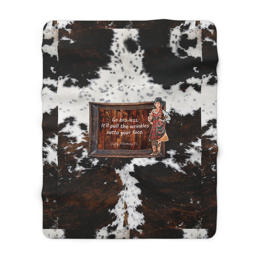 Punchy Queen "Go Bra-less.  It'll Pull The Wrinkles Outta Your Face." Tri-Color Spotted Cow Print Sherpa Fleece Blanket