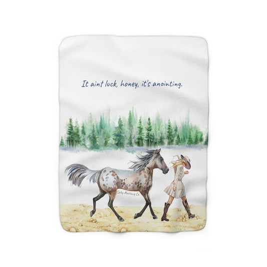 It Aint Luck, Honey, It's Anointing Cowgirl Sherpa Fleece Blanket