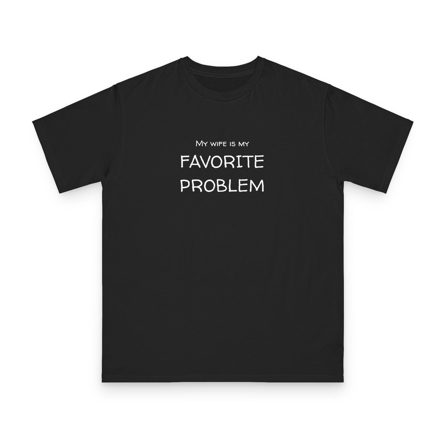 My Wife Is My Favorite Problem Organic Unisex Classic T-Shirt