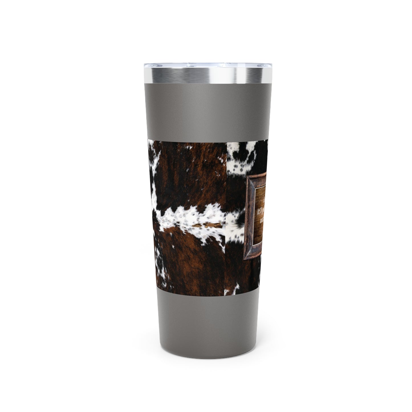 Punchy Queen "Go Bra-less. It'll Pull The Wrinkles Outta Your Face.", Cowhide Print Copper Vacuum Insulated Tumbler, 22oz