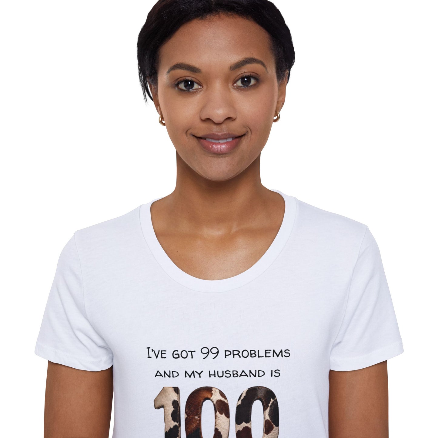 I’ve Got 99 Problems And My Husband Is 100 Of Them Women's Organic Short Sleeve T-Shirt