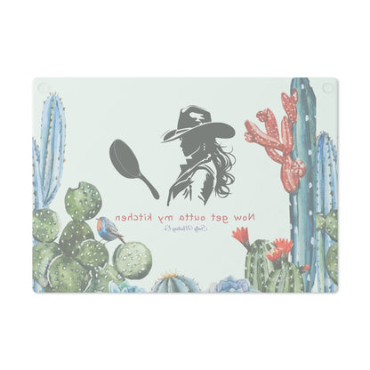 Blue Tone Cactus Border, Cowgirl With Cast Iron Skillet, "Now Get Outta My Kitchen" Glass Cutting Board