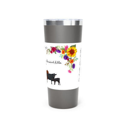 Salty Mustang Co. He Own's The Cattle On A Thousand Hills Copper Vacuum Insulated Tumbler, 22oz