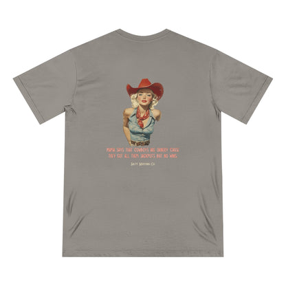 "Mama Says That Cowboys Are Ornery 'Cause They Got All Them Jackpots But No Wins" Vintage Cowgirl Organic Staple T-shirt
