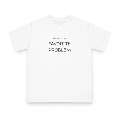 My Wife Is My Favorite Problem Organic Unisex Classic T-Shirt