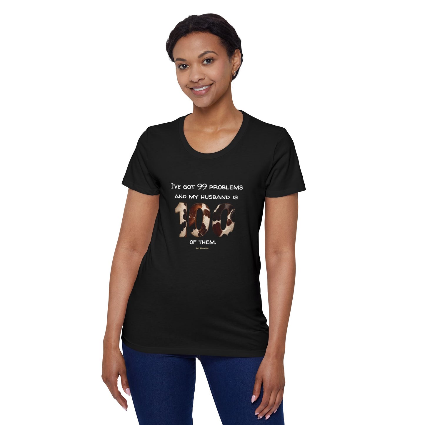 I’ve Got 99 Problems And My Husband Is 100 Of Them Women's Organic Short Sleeve T-Shirt