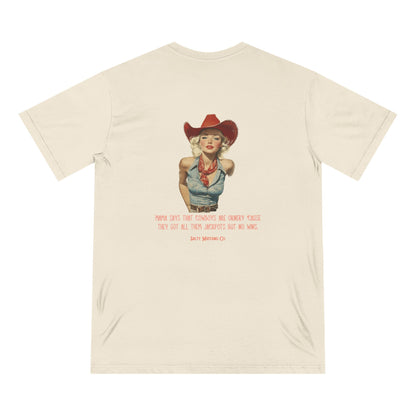 "Mama Says That Cowboys Are Ornery 'Cause They Got All Them Jackpots But No Wins" Vintage Cowgirl Organic Staple T-shirt