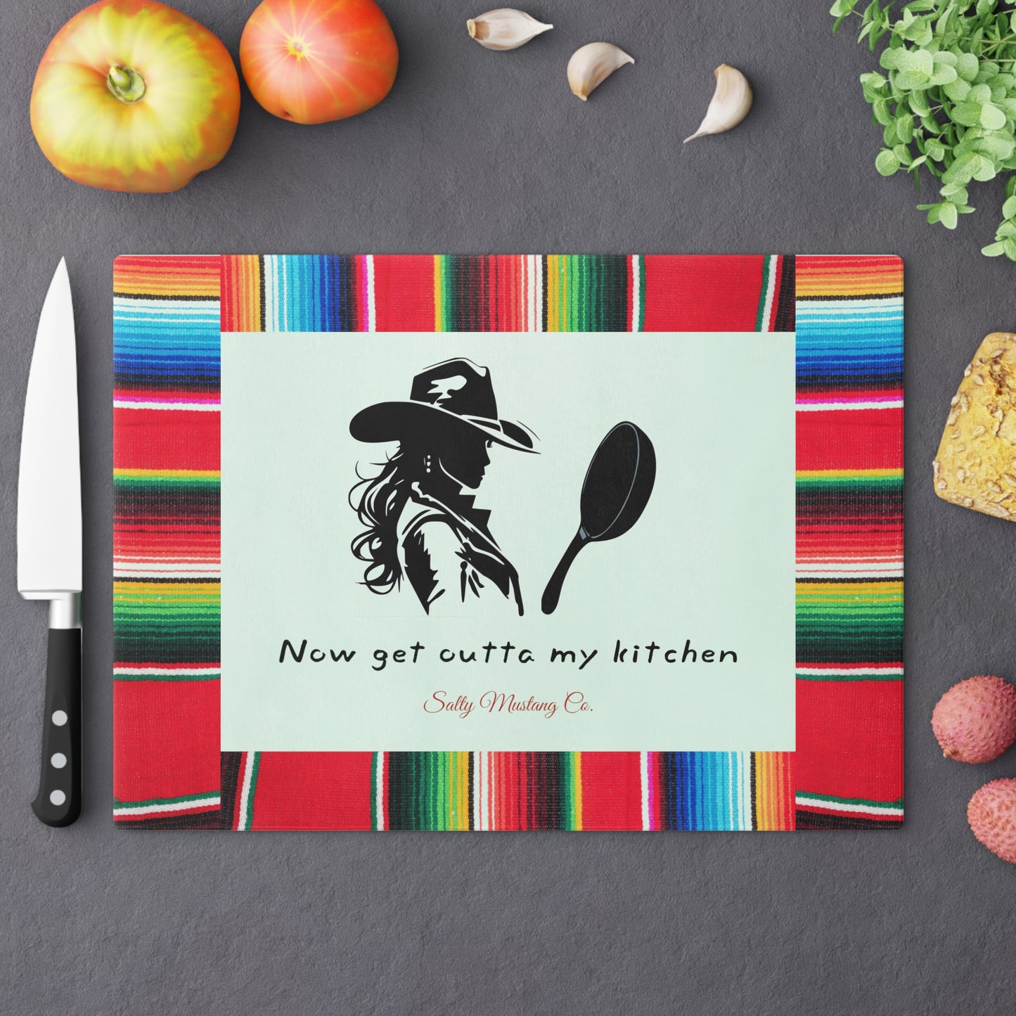 Serape Border Cowgirl with Cast Iron Skillet "Now Get Outta My Kitchen" Cutting Board