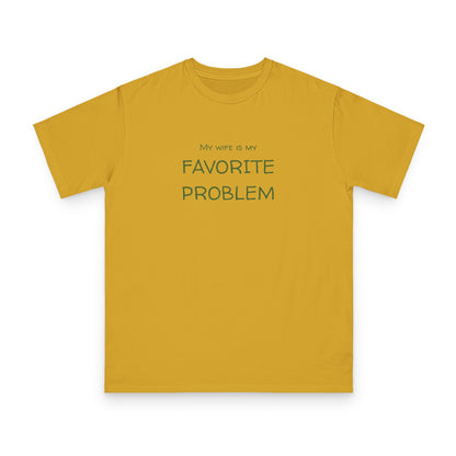 My Wife Is My Favorite Problem Organic Unisex Classic T-Shirt