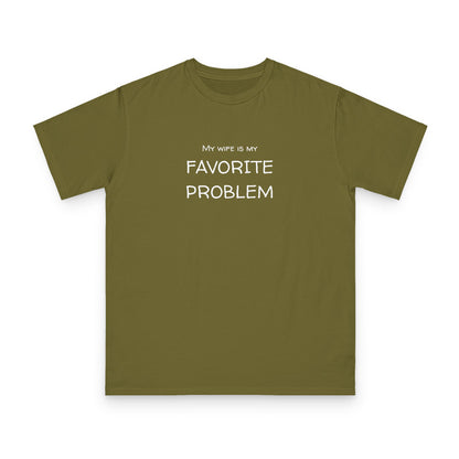 My Wife Is My Favorite Problem Organic Unisex Classic T-Shirt