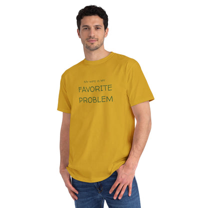 My Wife Is My Favorite Problem Organic Unisex Classic T-Shirt