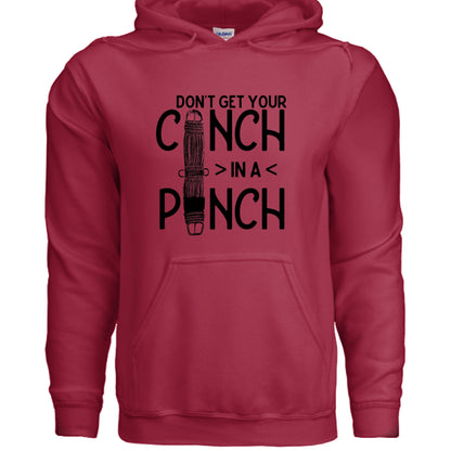 Don't Get Your Cinch in a Pinch Hoodie