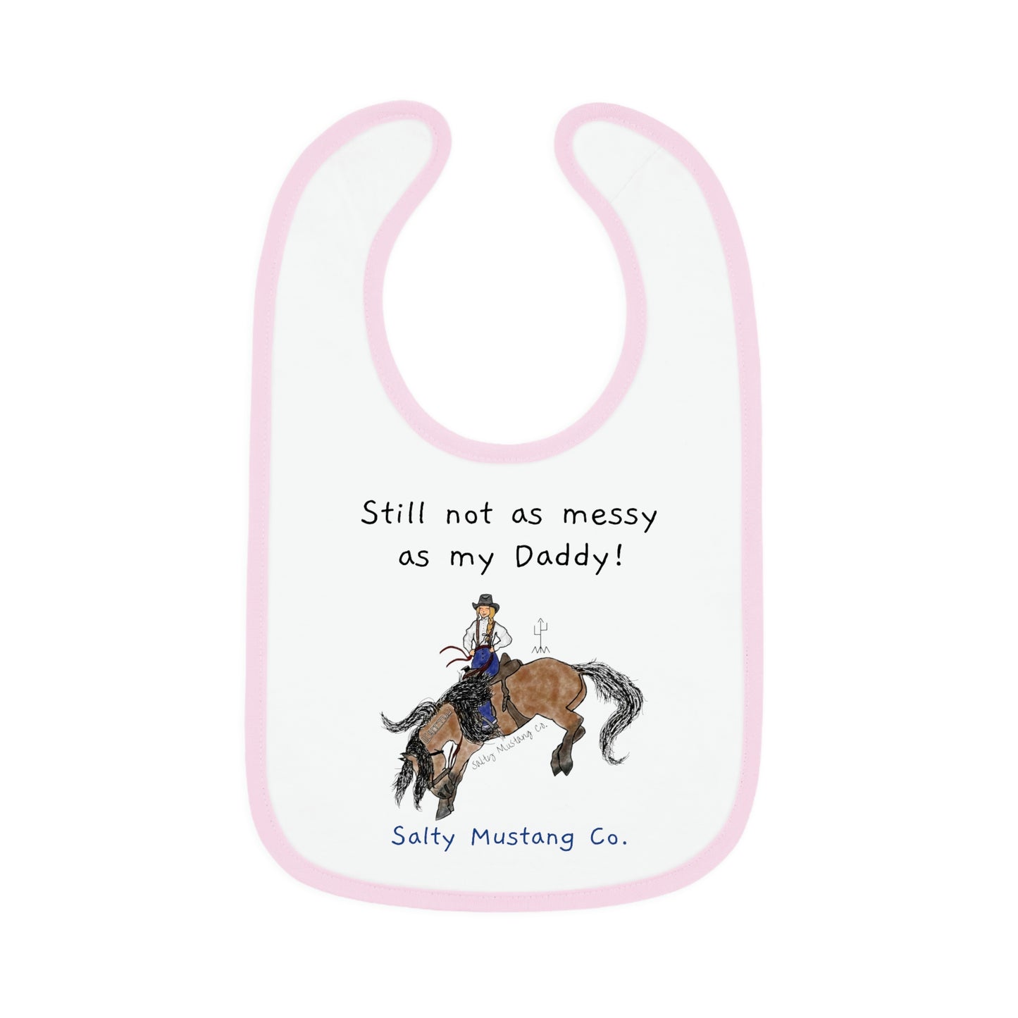 "Still not as messy as my Daddy!" Salty Mustang Co. Baby Contrast Trim Jersey Bib