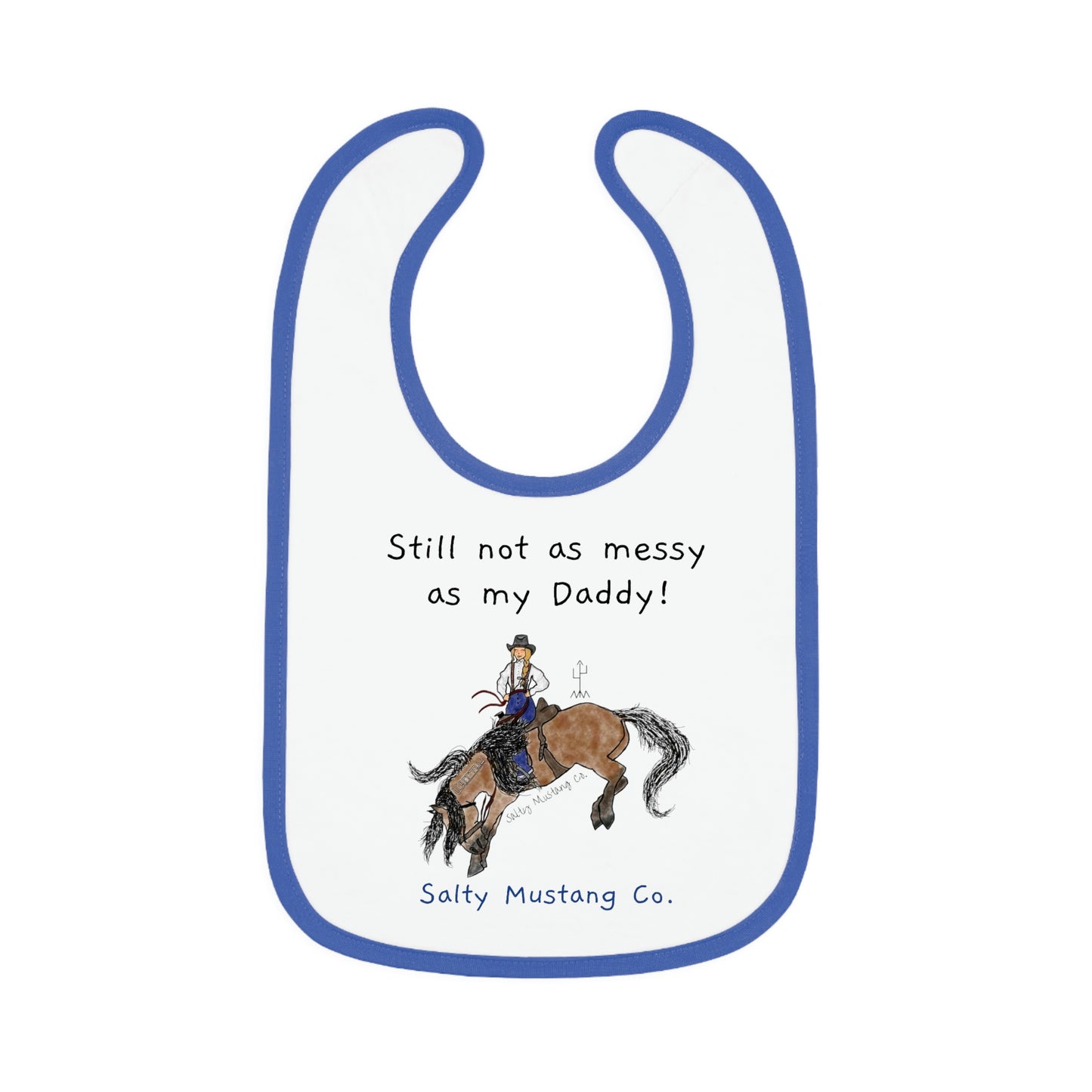 "Still not as messy as my Daddy!" Salty Mustang Co. Baby Contrast Trim Jersey Bib