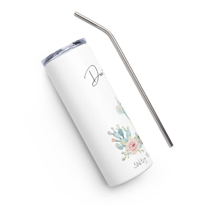 "Don't Be A Prick" Stainless steel tumbler