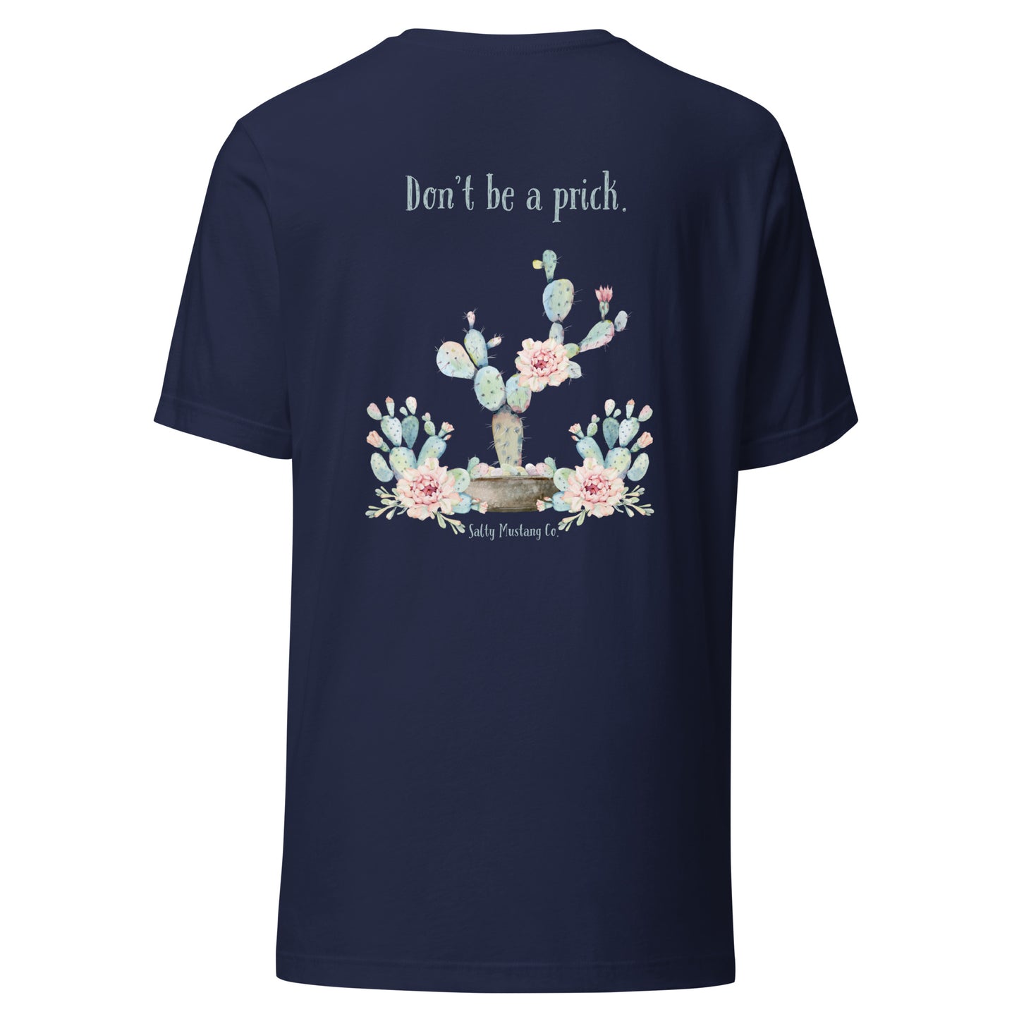 "Don't be a prick" Cactus Unisex t-shirt