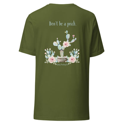 "Don't be a prick" Cactus Unisex t-shirt